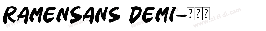 RamenSans Demi字体转换